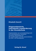 Cover: Diagnosebasierte individuelle Lesef&ouml;rderung in der Grundschule - Kovac, Dr. Verlag