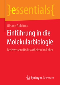 Abbildung von: Einführung in die Molekularbiologie - Springer Spektrum
