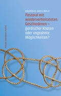 Cover: Pastoral mit wiederverheirateten Geschiedenen - Pustet, F