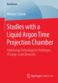 Abbildung von: Studies with a Liquid Argon Time Projection Chamber - Springer Spektrum