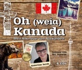 Cover: Oh (weia) Kanada - mvg