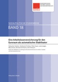 Cover: Eine Arbeitslosenversicherung f&uuml;r den Euroraum als automatischer Stabilisator - &Ouml;GB Verlag