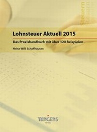 Abbildung von: Lohnsteuer Aktuell 2015 - TANGENS Verlag