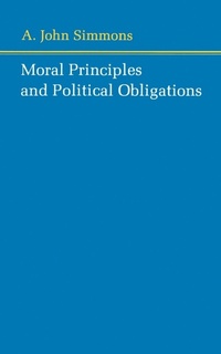 Abbildung von: Moral Principles and Political Obligations - Princeton University Press