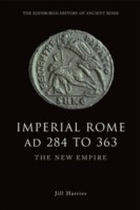 Enlarge image Cover: Imperial Rome AD 284 to 363 - Edinburgh University Press