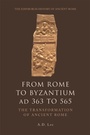 Cover: From Rome to Byzantium AD 363 to 565 - Edinburgh University Press