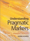 Cover: Understanding Pragmatic Markers - Edinburgh University Press