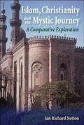 Cover: Islam, Christianity and the Mystic Journey - Edinburgh University Press