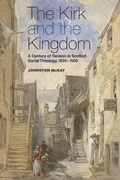 Cover: Kirk and the Kingdom - Edinburgh University Press