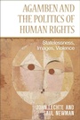 Cover: Agamben and the Politics of Human Rights - Edinburgh University Press