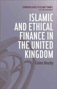 Abbildung von: Islamic and Ethical Finance in the United Kingdom - Edinburgh University Press