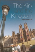 Cover: Kirk and the Kingdom - Edinburgh University Press
