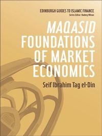Abbildung von: Maqasid Foundations of Market Economics - Edinburgh University Press