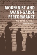 Cover: Modernist and Avant-Garde Performance - Edinburgh University Press