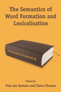 Abbildung von: Semantics of Word Formation and Lexicalization - Edinburgh University Press