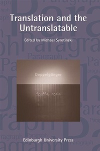 Enlarge image Cover: Translation and the Untranslatable - Edinburgh University Press
