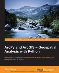 Enlarge image Cover: ArcPy and ArcGIS: Geospatial Analysis with Python - Packt Publishing