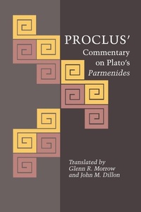 Enlarge image Cover: Proclus' Commentary on Plato's Parmenides - Princeton University Press