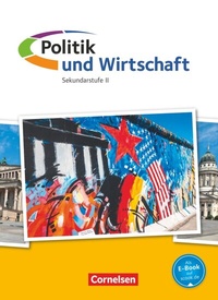 Abbildung von: Politik und Wirtschaft - Oberstufe - Ausgabe 2015 - Gesamtband - Cornelsen Verlag