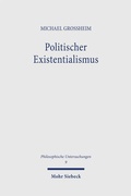 Cover: Politischer Existentialismus - Mohr Siebeck