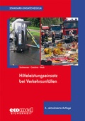 Cover: Standard-Einsatz-Regeln: Hilfeleistungseinsatz bei Verkehrsunf&auml;llen - ecomed Storck