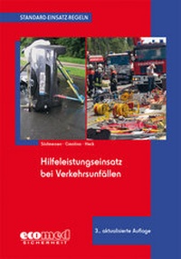 Abbildung von: Standard-Einsatz-Regeln: Hilfeleistungseinsatz bei Verkehrsunfällen - ecomed Storck