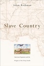 Cover: Slave Country - Harvard University Press