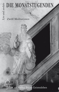 Enlarge image Cover: Die Monatstugenden - Freies Geistesleben