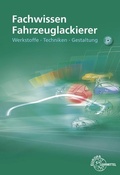 Cover: Fachwissen Fahrzeuglackierer - Europa-Lehrmittel