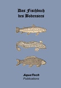 Cover: Das Fischbuch des Bodensees - AquaTech Publications