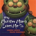 Cover: My Monster Mama Loves Me - William Morrow