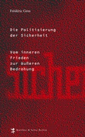Cover: Die Politisierung der Sicherheit - Matthes & Seitz Berlin