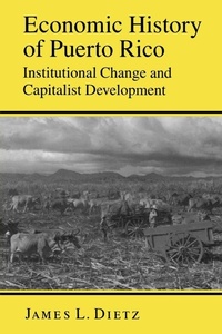 Enlarge image Cover: Economic History of Puerto Rico - Princeton University Press