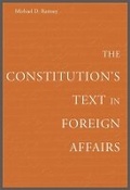 Cover: The Constitution's Text in Foreign Affairs - Harvard University Press