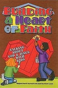 Enlarge image Cover: Building a Heart of Faith - Abingdon Press