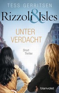 Abbildung von: Rizzoli & Isles - Unter Verdacht - Blanvalet