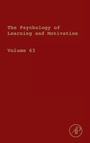 Cover: Psychology of Learning and Motivation: Volume 63 - Academic Press