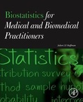 Cover: Biostatistics for Medical and Biomedical Practitioners - Academic Press