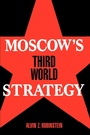Cover: Moscow's Third World Strategy - Princeton University Press