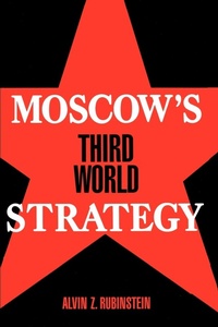 Enlarge image Cover: Moscow's Third World Strategy - Princeton University Press