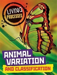 Enlarge image Cover: Living Processes: Animal Variation and Classification - Wayland