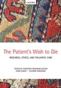Cover: The Patient's Wish to Die - Oxford University Press