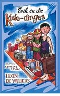 Cover: Erik en die kido-dinges - LAPA Publishers