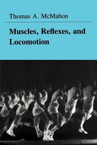 Enlarge image Cover: Muscles, Reflexes, and Locomotion - Princeton University Press