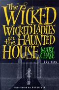 Cover: Wicked, Wicked Ladies in the Haunted House - Random House Children's Books