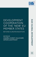 Cover: Development Cooperation of the 'New' EU Member States - Palgrave Macmillan