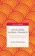 Cover: Localizing Global Finance: The Rise of Western-Style Private Equity in China - Palgrave Pivot