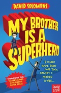 Cover: My Brother Is a Superhero - Nosy Crow Ltd