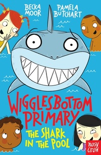 Enlarge image Cover: Wigglesbottom Primary: The Shark in the Pool - Nosy Crow Ltd