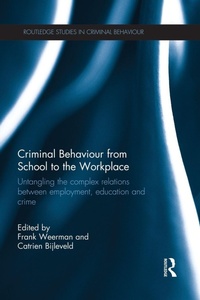 Enlarge image Cover: Criminal Behaviour from School to the Workplace - Routledge